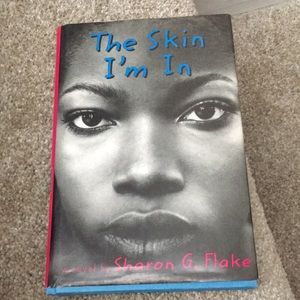 The Skin I’m In a novel by Sharon G Flake. Hardcover book.